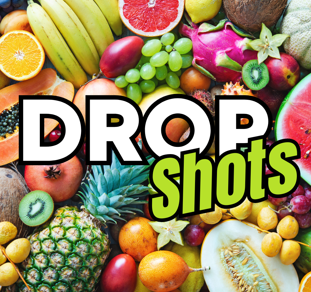 Drop Shots